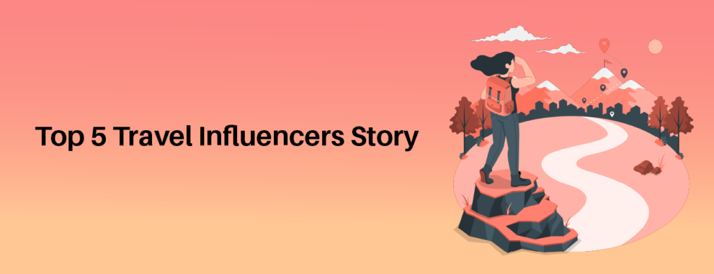 Top 5 Travel Influencers Story